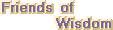 The Friends of Wisdom